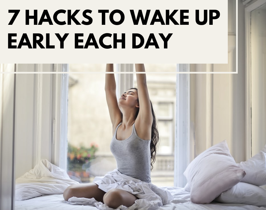 7 Hacks to Wake Up Early Each Day