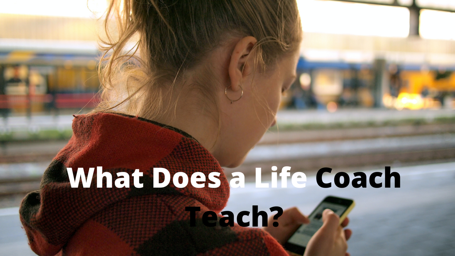 What Does a Life Coach Teach?