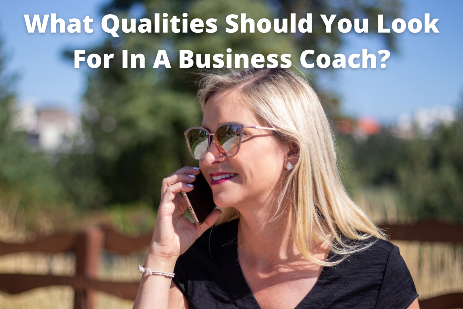 What Qualities Should You Look For In A Business Coach?