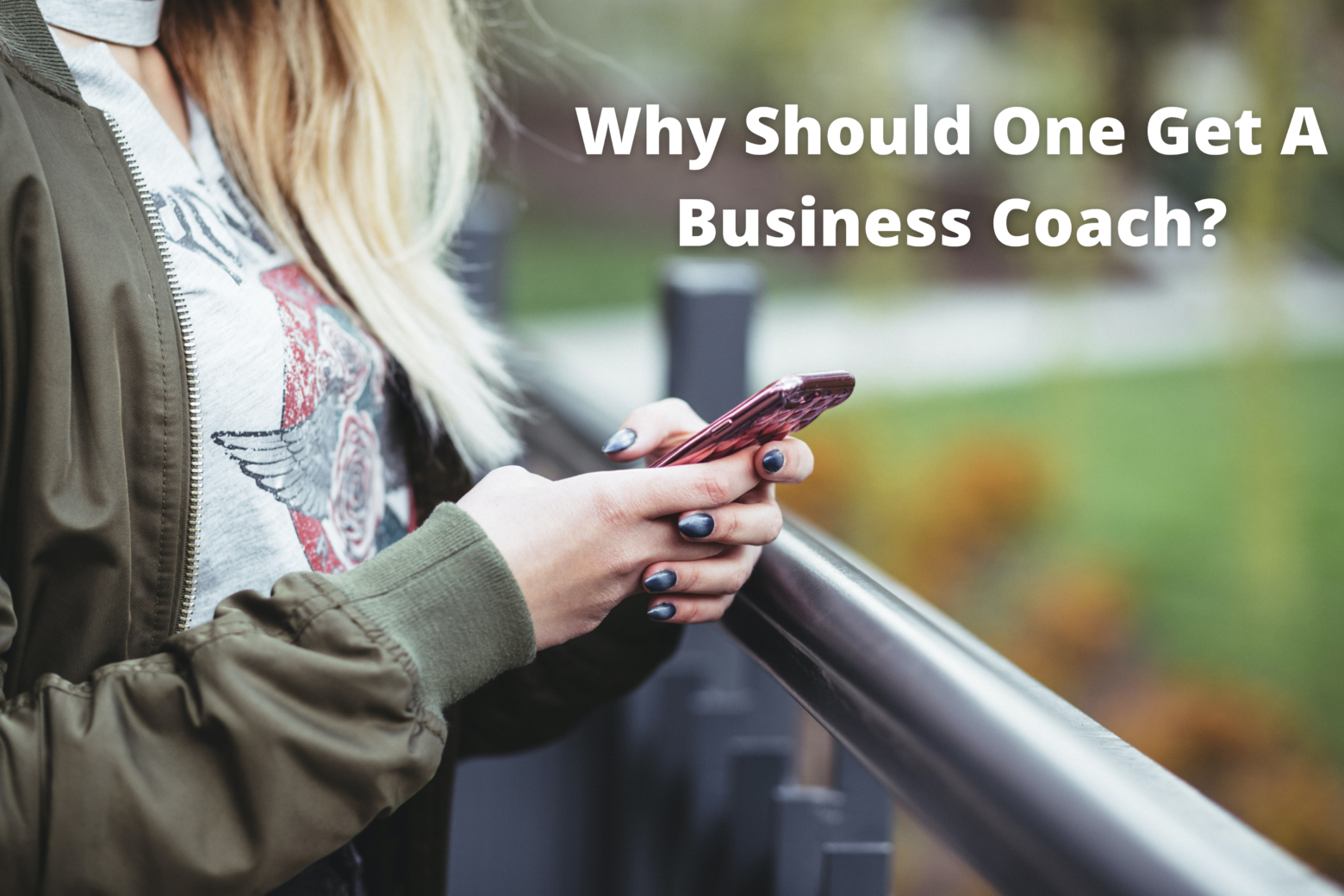 Why Should One Get A Business Coach?