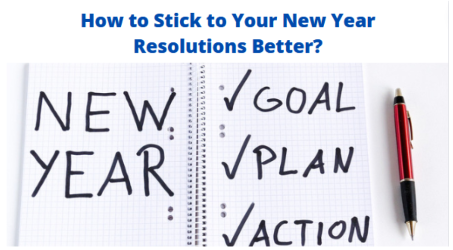How to Stick to Your New Year Resolutions Better