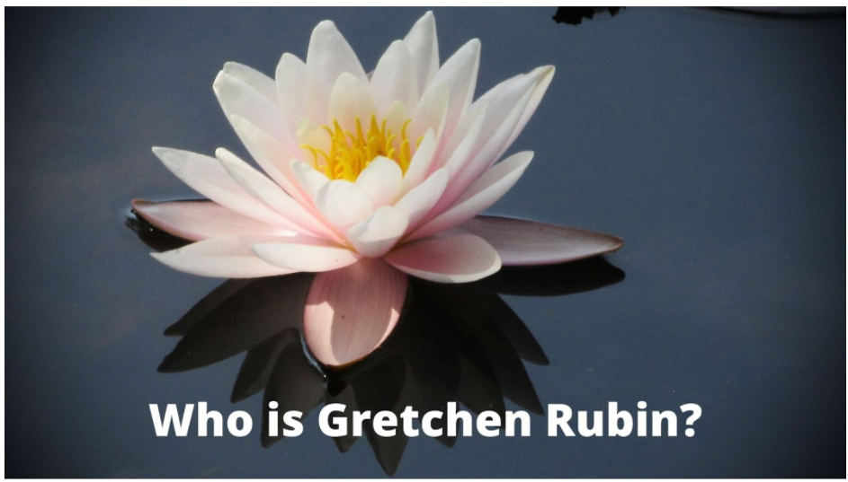 Who is Gretchen Rubin?