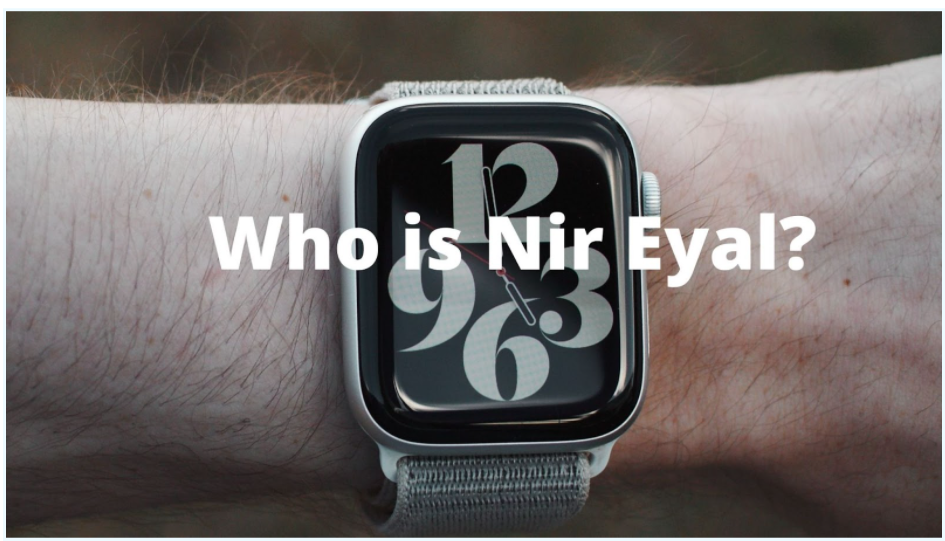 Who is Nir Eyal?
