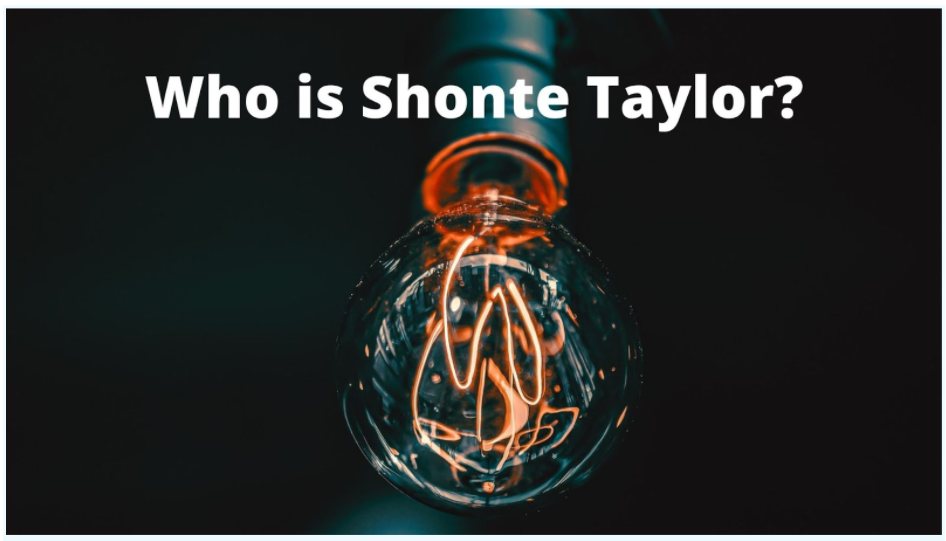 Who is Shonte Jovan Taylor?