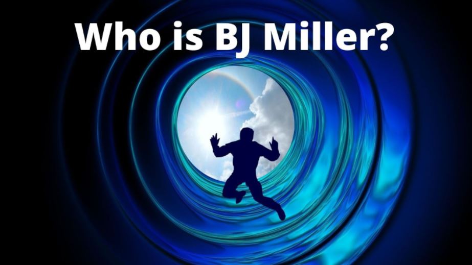 Who is BJ Miller?