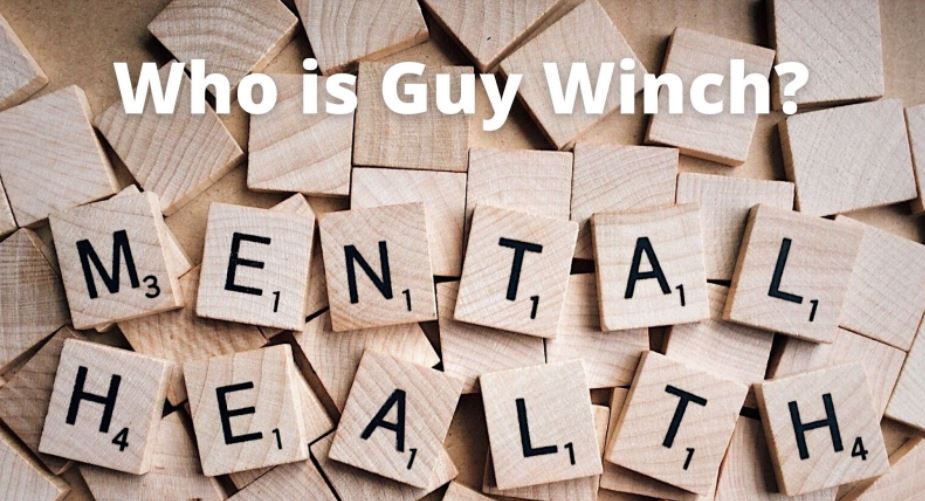 Who is Guy Winch?
