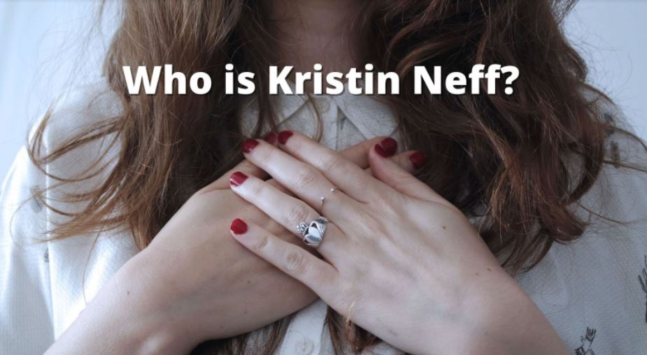 Who is Kristin Neff?