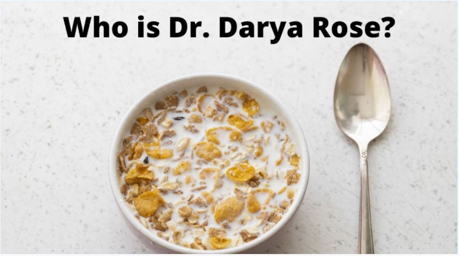 Who is Dr. Darya Rose?