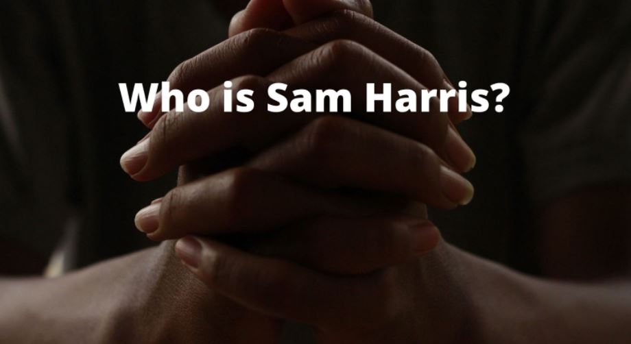 Who is Sam Harris?