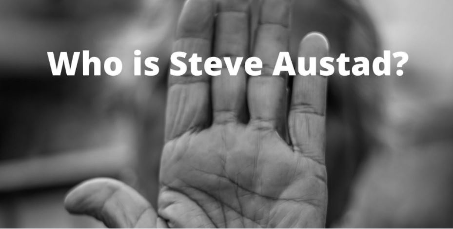 Who is Steve Austad?