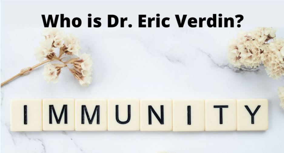 Who is Dr. Eric Verdin?￼