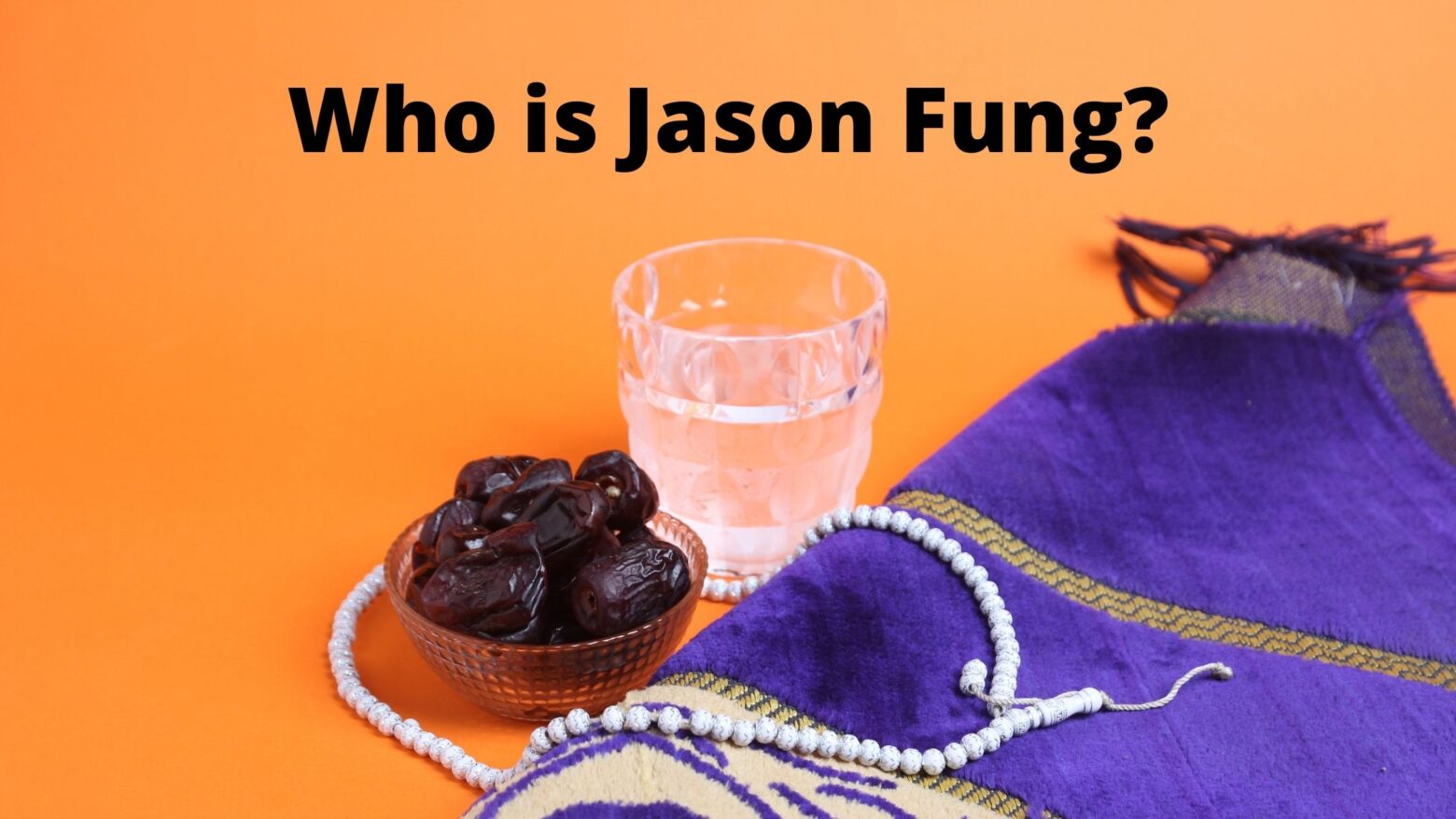 Who is Jason Fung?