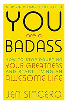 20 Inspiring Quotes from “You Are A Badass” by Jen Sincero